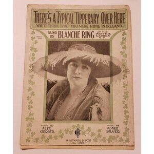 Sheet Music- There's A Typical Tipperary Over Here ©1920 Blanche Ring On Cover